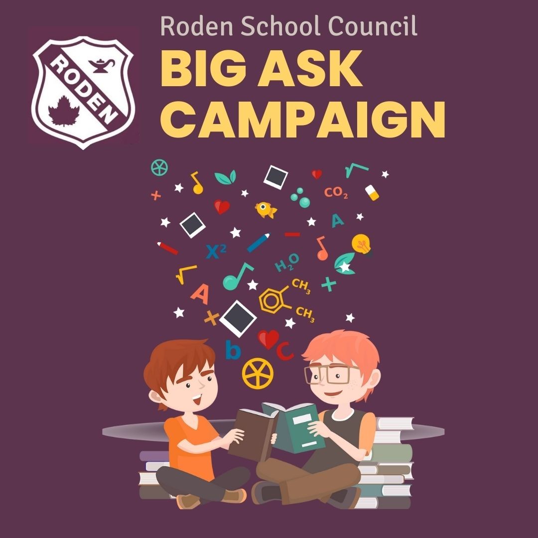 RODEN BIG ASK CAMPAIGN

There are only a few days left in the school year, and before we depart for the summer, we are putting out a big ask to YOU - our school community. 

Roden PS is hosting a Big Ask Campaign - a simple, straightforward fundraiser to help us raise funds for next year. 

We only have until June 30th to reach our primary goal of $2000 - we hope you can help us get there!

To donate, please visit: https://tdsb.schoolcashonline.com/Fee/Details/457/153/false/true?school=867&initiative=90 

All funds raised will be directed into STEAM learning (Science, Technology, Engineering, Arts and Mathematics).